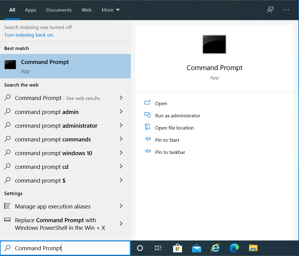 Type Command Prompt into the Search box.