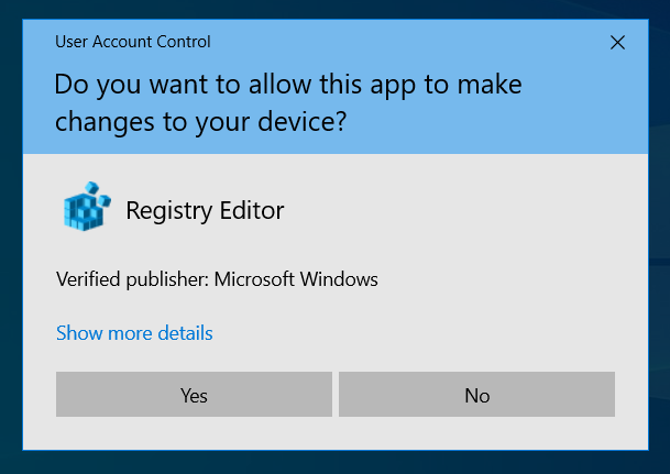 Click Yes on the UAC prompt to run the Registry Editor.