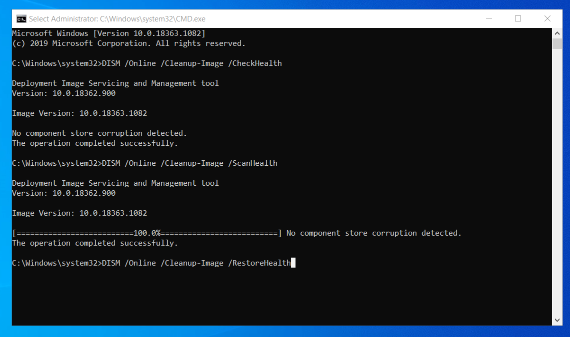 Enter DISM /Online /Cleanup-Image /RestoreHealth