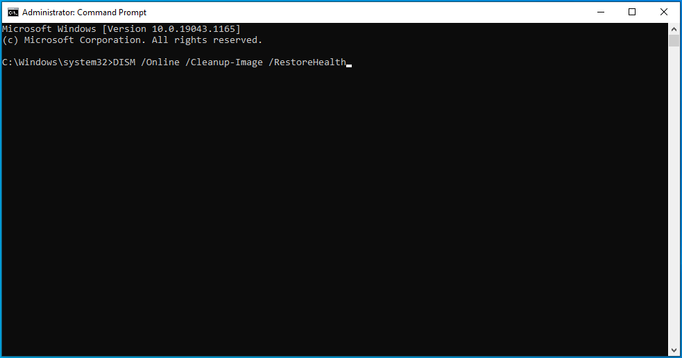 Enter DISM /Online /Cleanup-Image /RestoreHealth into cmd.