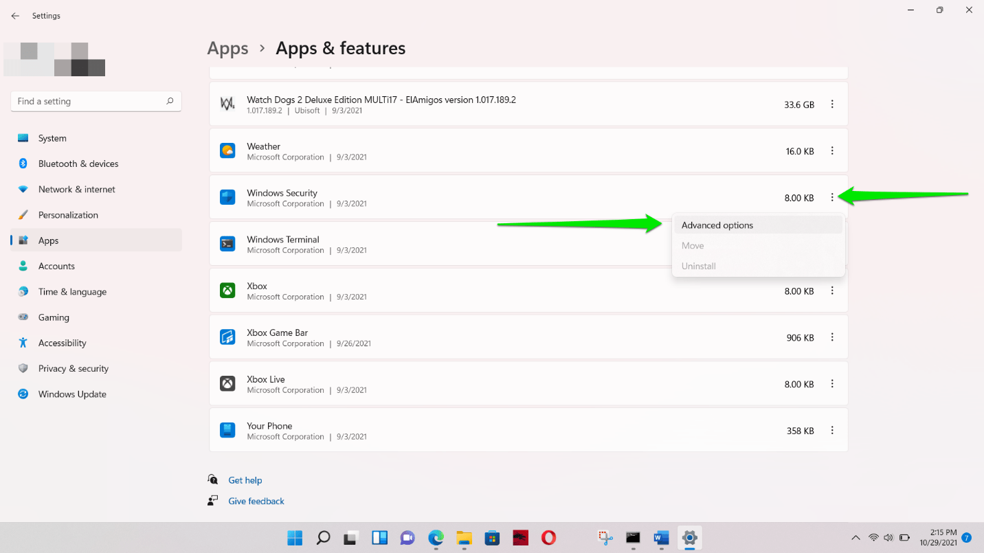 Click on the three dots to the right of Windows Security and select Advanced Options