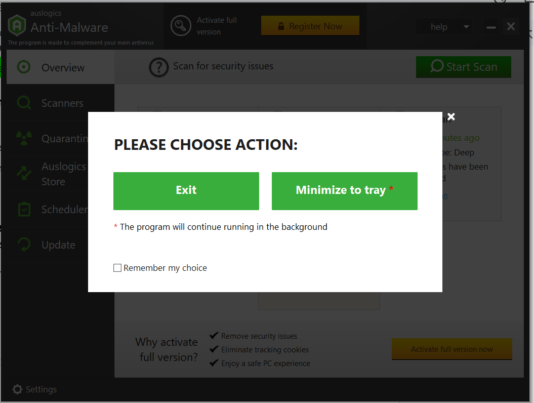 choose the Minimize to tray option to allow the app to continue working in the background for continued protection with scheduled scans