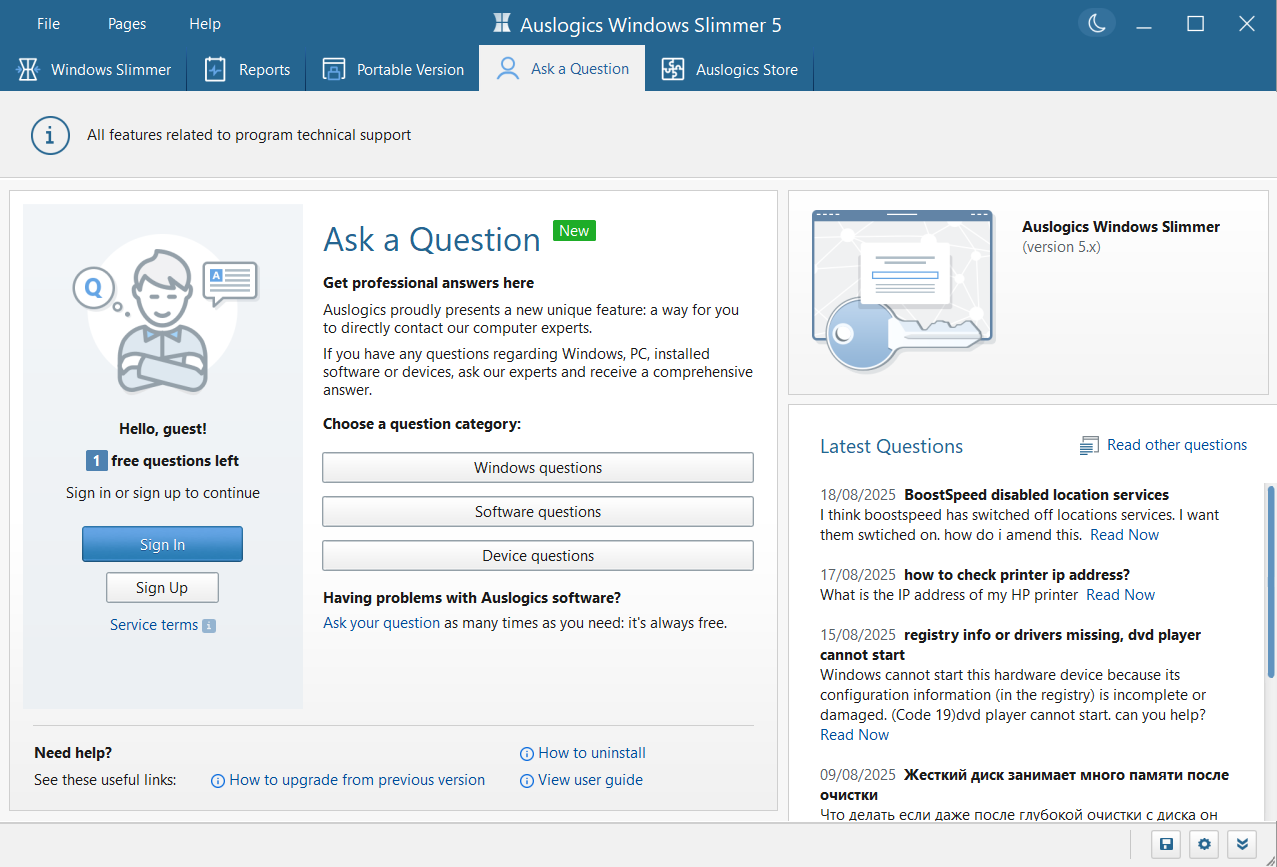 If you ever require technical support, quickly switch over to the Ask a Question tab and get timely assistance
