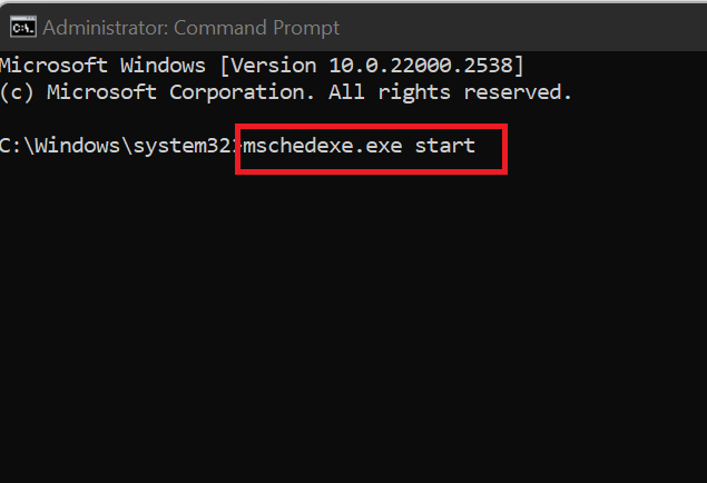 In the Command Prompt window, type in mschedexe.exe start