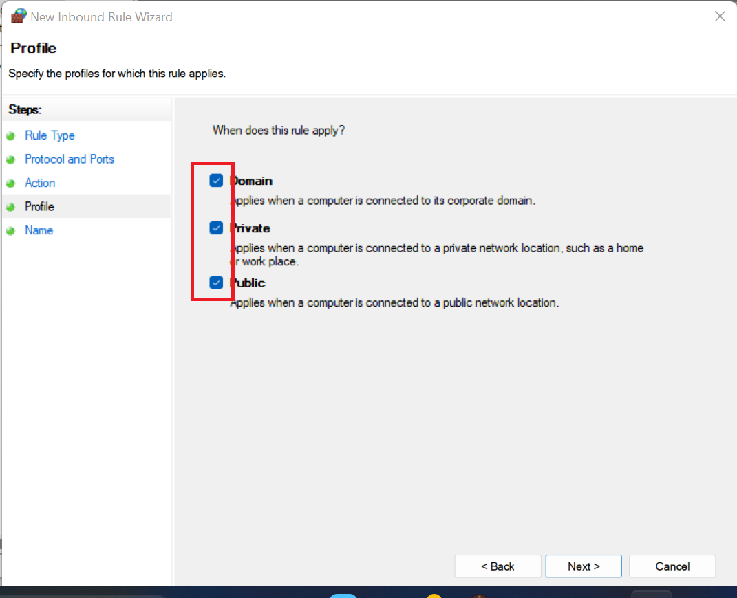 Select when the rule should apply: Domain, Private, or Public networks. Typically, you want to select all three if unsure