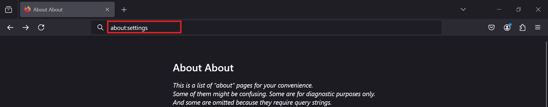 Type about:settings in the address bar to open Settings