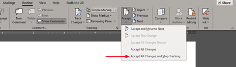 From the ensuing options, select Accept All Changes and Stop Tracking.