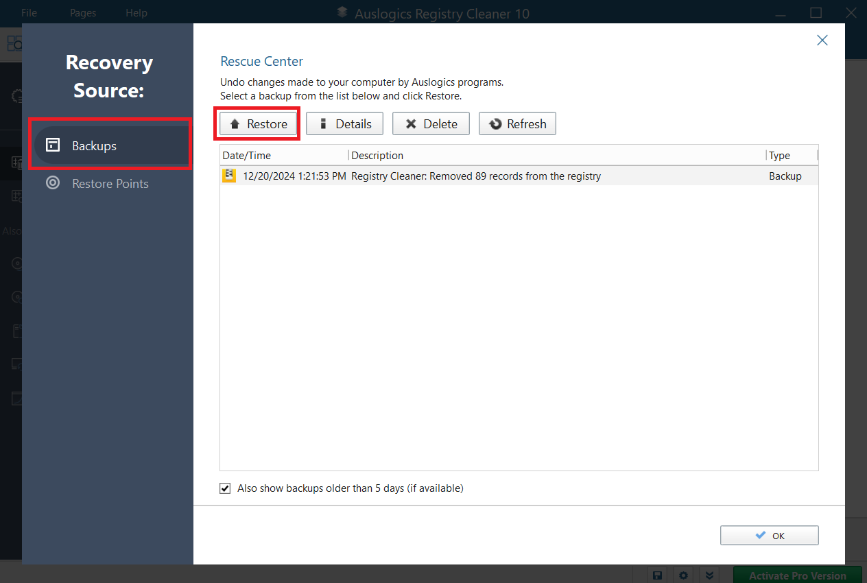Click on Backups, select the file you want to restore, and choose Restore. Finally, click OK to begin the restore process