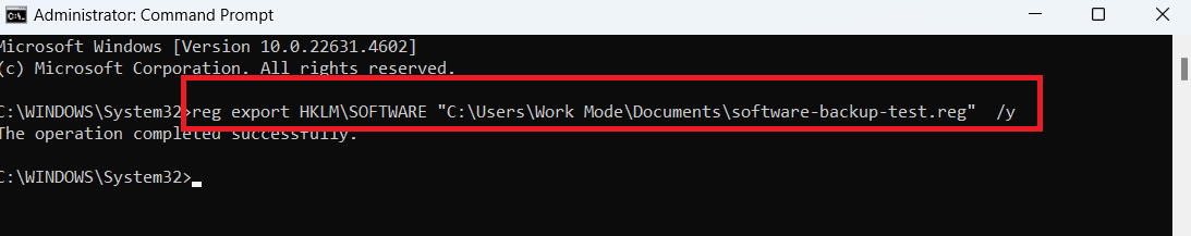 Now, type the following command and press Enter: reg export HKLMSOFTWARE C:UsersWork ModeDocumentssoftware-backup-test.reg /y