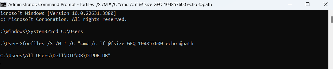 forfiles /S /M * /C “cmd /c if @fsize GEQ 104857600 echo @path