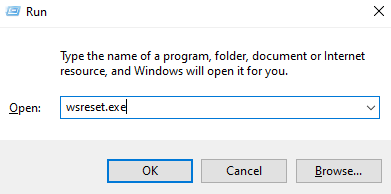 After Run appears, type wsreset.exe and press the Enter button.