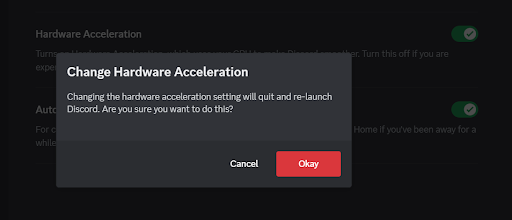 Click Okay in the <em>Change Hardware Acceleration</em> confirmation prompt