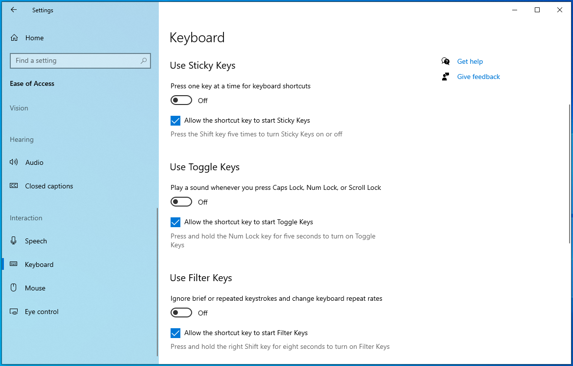 Under the <em>Sticky, Filter, and Toggle keys</em> section (<em>Use Filter Keys</em> in Windows 10), toggle the switch to disable <em>Filter Keys</em> if it is enabled