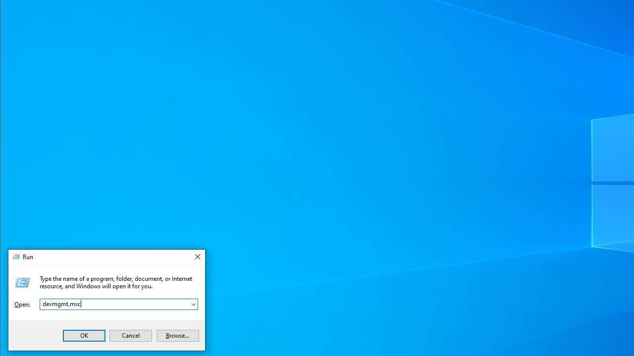 Type devmgmt.msc and hit Enter to open the Device Manager window.