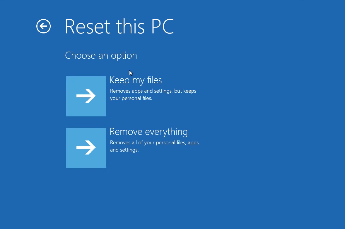 Select between Keep my files and Remove everything