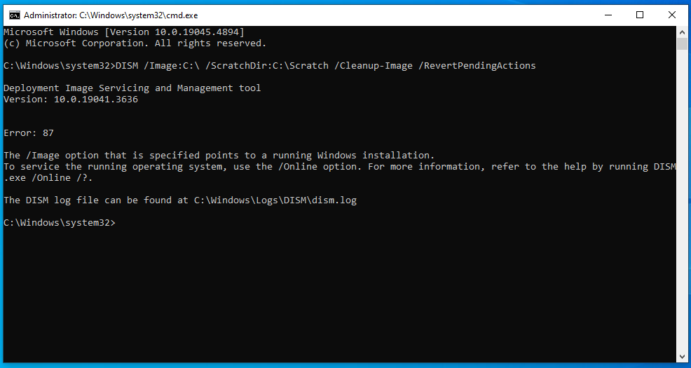 Run the following command: DISM /Image:C: /ScratchDir:C:Scratch /Cleanup-Image /RevertPendingActions