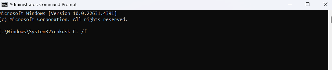 Type in chkdsk c f