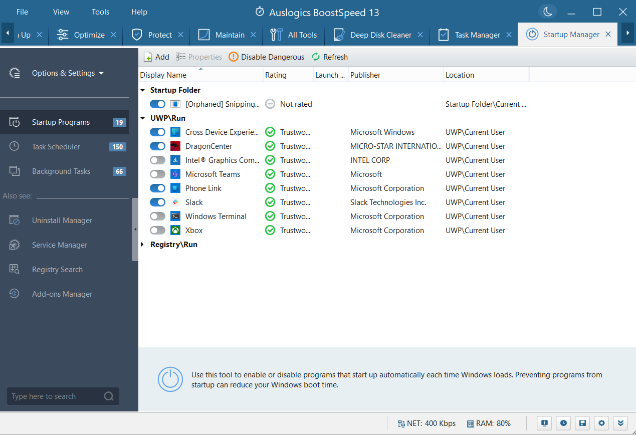 You can easily manage startup items with Auslogics BoostSpeed