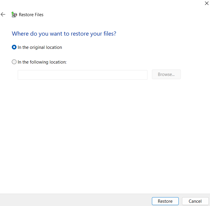 Choose the location you want to restore the files, either in the original location or search for a specific location. When you’re done, click on Restore to complete the process