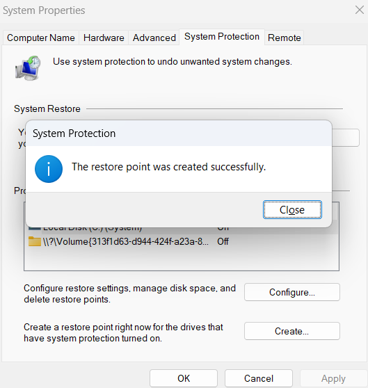 Windows will alert you when the restore point is created