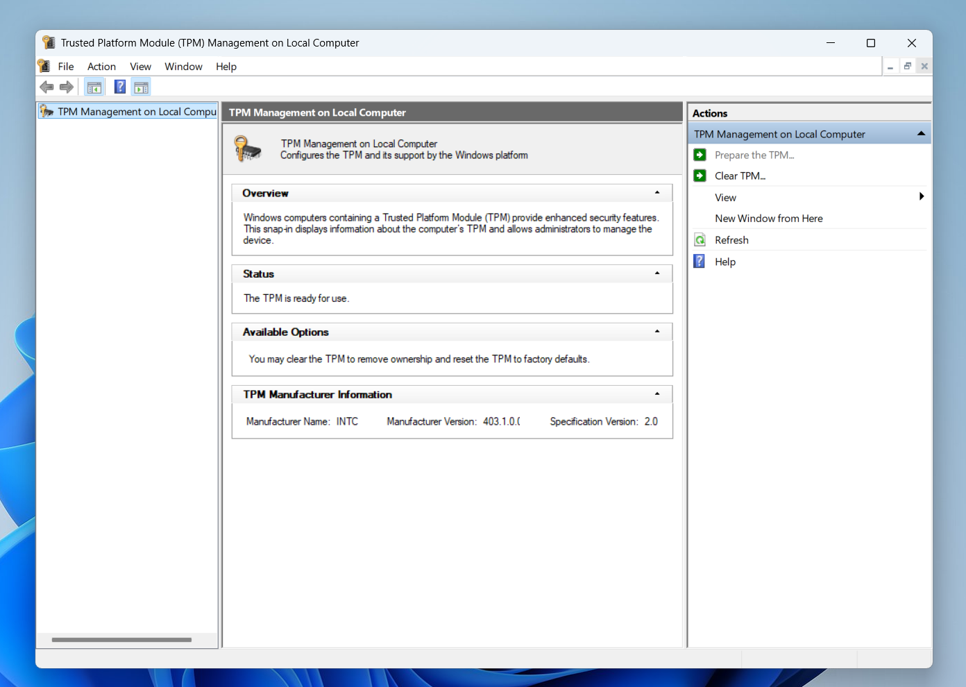 The Trusted Platform Module (TPM) Management on Local Computer window will now show up with a message indicating whether your computer has a working TPM chip