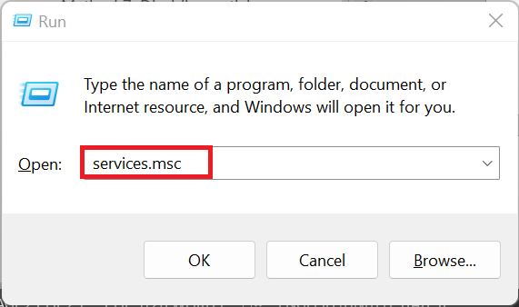 Open the run dialog box by pressing Windows + R. In the Run вialog, type services.msc and press Enter
