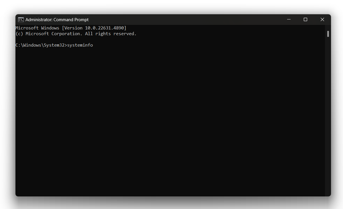 Type systeminfo and hit Enter
