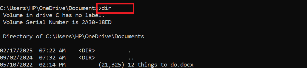 By simply typing dir into the Command Prompt, you’ll see all the contents of your current directory