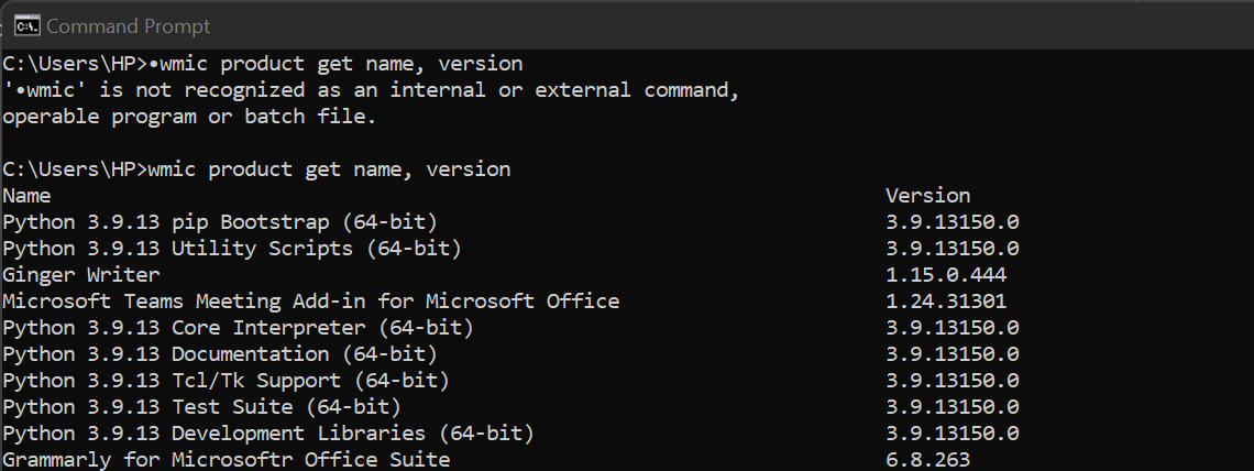 wmic product get name, version Lists the software installed on your computer and their versions to help you track your programs