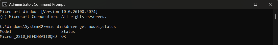 Copy and paste the following command and hit Enter: wmic diskdrive get model,status